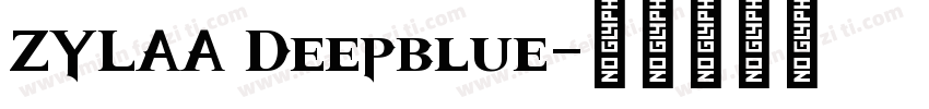 ZYLAA Deepblue字体转换